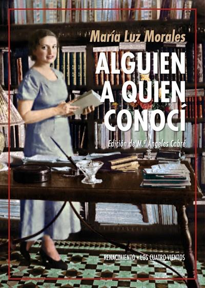 ALGUIEN A QUIEN CONOCÍ | 9788417550523 | MORALES, MARIA LUZ