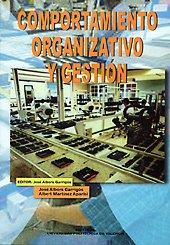COMPORTAMIENTO ORGANIZATIVO Y GESTIÓN | 9788497052764 | ALBORS GARRIGÓS, JOSÉ / MARTÍNEZ APARISI, ALBERT