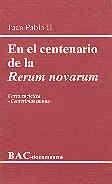 EN EL CENTENARIO DE LA "RERUM NOVARUM". CARTA ENCÍCLICA "CENTESIMUS ANNUS" | 9788479140366 | JUAN PABLO II