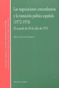 NEGOCIACIONES CONCORDATARIAS Y LA TRANSICION POLITICA ESPAÑOLA, LAS | 9788498369144 | SANCHEZ-LASHERAS, MIGUEL