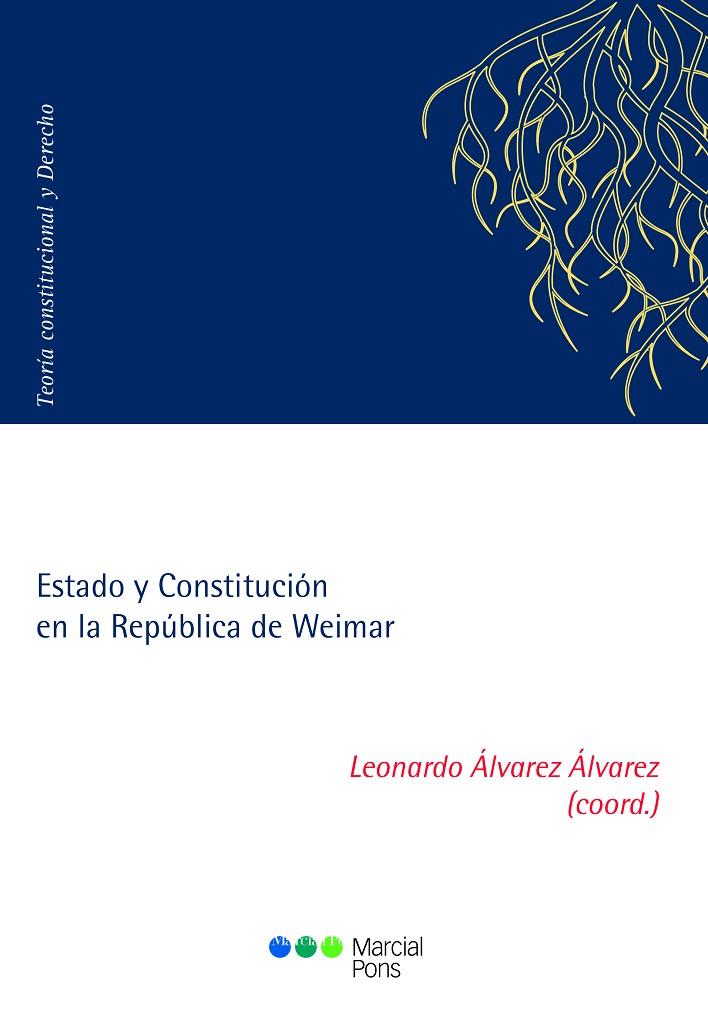 ESTADO Y CONSTITUCION EN LA REPUBLICA DE WEIMAR | 9788413813066
