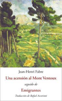 ASCENSIÓN AL MONT VENTOUX, UNA | 9788476519844 | FABRE, JEAN-HENRI