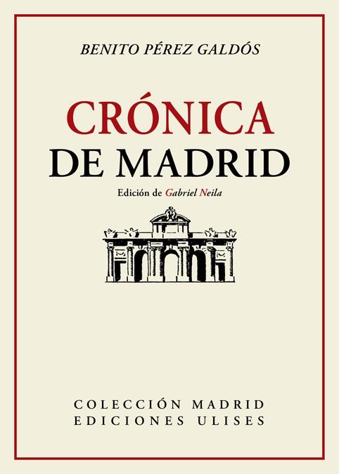 CRÓNICA DE MADRID | 9788416300754 | PEREZ GALDOS, BENITO