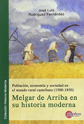 POBLACIÓN, ECONOMÍA Y SOCIEDAD EN EL MUNDO RURAL CASTELLANO (1500-1850) | 9788494538612 | RODRIGUEZ FERNANDEZ, JOSÉ LUIS