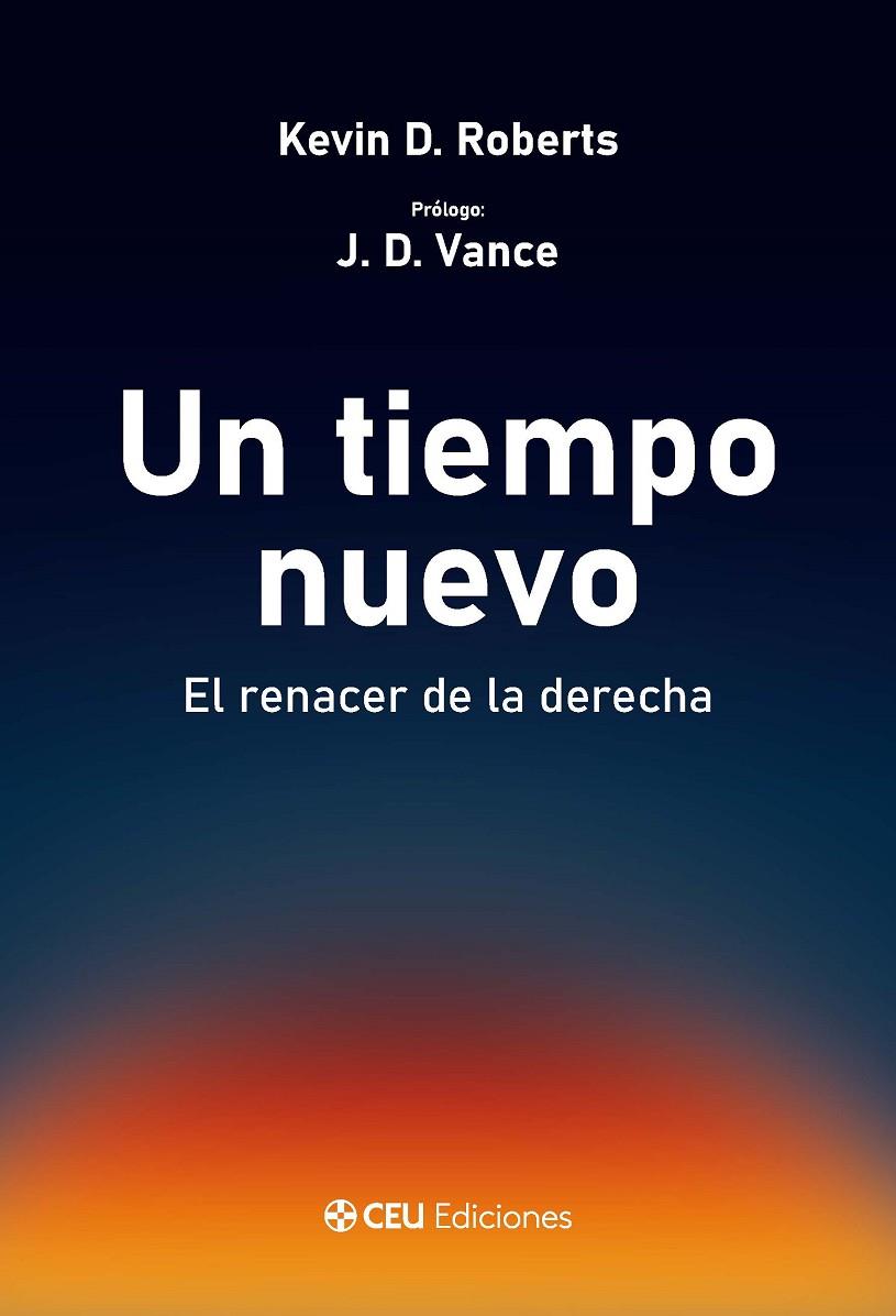 TIEMPO NUEVO EL RENACER DE LA DERECHA, UN | 9791387860165 | ROBERTS, KEVIN D.