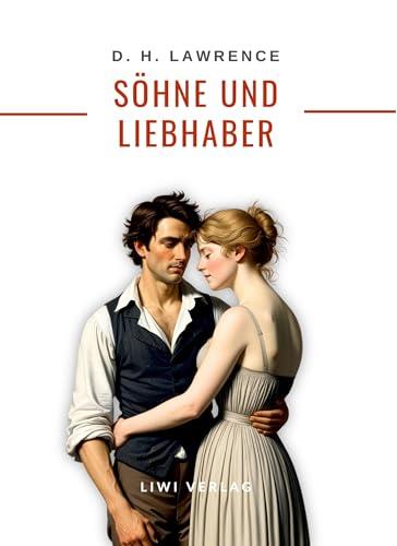 D. H. LAWRENCE : SOHNE UND LIEBHABER | 9783965429413 | LAWRENCE, D. H.