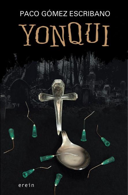 YONQUI | 9788497468916 | GOMEZ ESCRIBANO, PACO