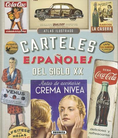 ATLAS ILUSTRADO DE CARTELES ESPAÑOLES DEL SIGLO XX | 9788467766844 | VELASCO MURVIEDRO, CARLOS / SUAU GOMILA, ÁNGELA / VELASCO CALZAS, ROI