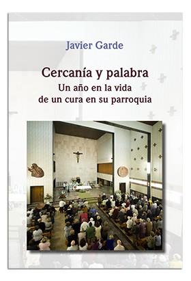 CERCANÍA Y PALABRA | 9788498058741 | GARDE DE MIGUEL, JAVIER