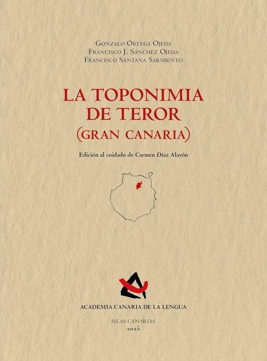 TOPONIMIA DE TEROR (GRAN CANARIA), LA | 9788496059887 | ORTEGA OJEDA, GONZALO