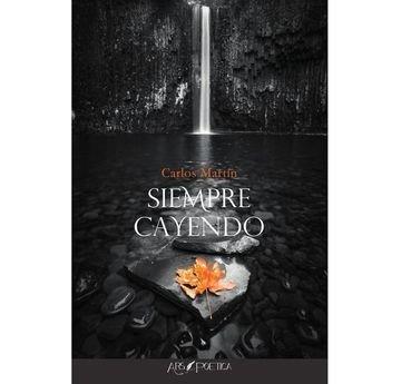 SIEMPRE CAYENDO | 9788418536779 | MARTIN FERNANDEZ, CARLOS