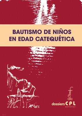 BAUTISMO DE NIÑOS EN EDAD CATEQUÉTICA | 9788498055559 | LLIGADAS VENDRELL, JOSEP / PRAT, LLUÍS / TERMES FERRE, ENRIC