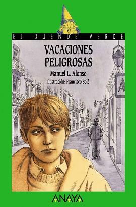 VACACIONES PELIGROSAS | 9788466716420 | ALONSO, MANUEL L. / SOLÉ, FRANCISCO