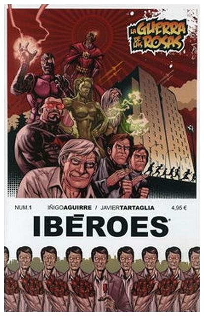 IBEROES 01 : LA GUERRA DE LAS ROSAS | 9788461344499 | AGUIRRE, IÑIGO / TARTAGLIA, JAVIER
