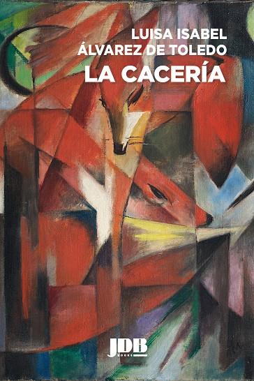 CACERIA, LA | 9791399095869 | ALVAREZ DE TOLEDO, LUISA ISABEL