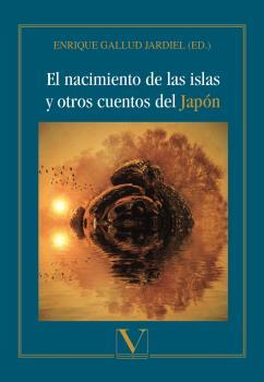 NACIMIENTO DE LAS ISLAS Y OTROS CUENTOS DEL JAPÓN, EL | 9788490748435 | GALLUD JARDIEL, ENRIQUE