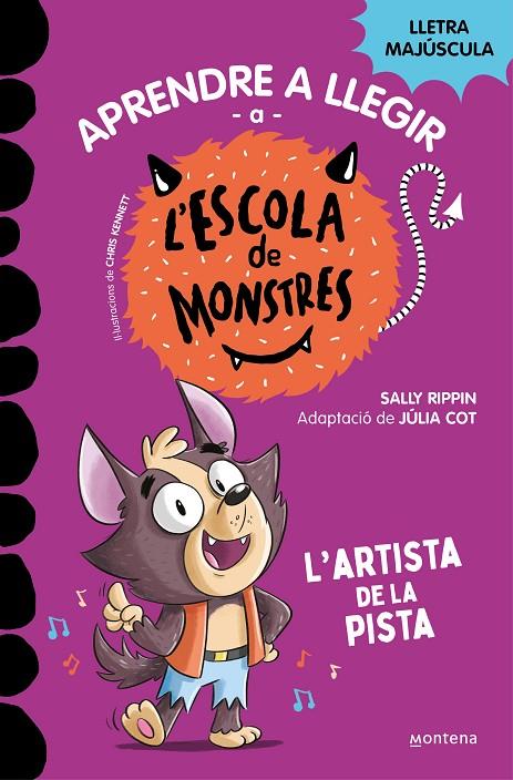 APRENDRE A LLEGIR A L'ESCOLA DE MONSTRES 13. L'ARTISTA DE LA PISTA | 9788419746092 | RIPPIN, SALLY