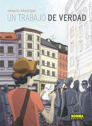 TRABAJO DE VERDAD, UN | 9788467914238 | MADRIGAL, ALBERTO