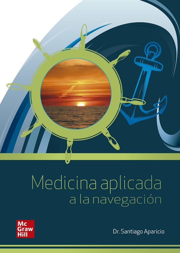 MEDICINA APLICADA A LA NAVEGACIÓN | 9788448623234 | APARICIO ESPAÑOL, SANTIAGO