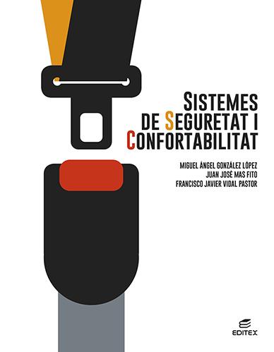 SISTEMES DE SEGURETAT I CONFORTABILITAT 2022 | 9788413218700 | GONZÁLEZ LÓPEZ, MIGUEL ÁNGEL/MAS FITO, JUAN JOSÉ/VIDAL PASTOR, FRANCISCO JAVIER