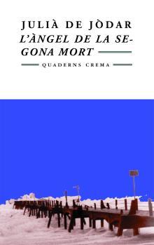 ANGEL DE LA SEGONA MORT | 9788477271857 | JODAR, JULIA