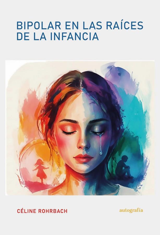 BIPOLAR EN LAS RAÍCES DE LA INFANCIA | 9791388319242 | ROHRBACH, CELINE
