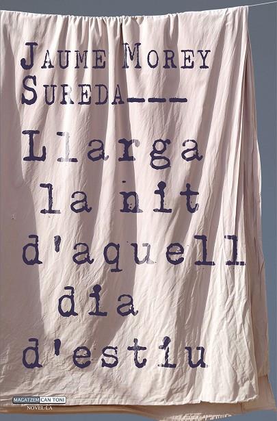 LLARGA LA NIT D’AQUELL DIA D’ESTIU | 9791388352027 | MOREY SUREDA, JAUME