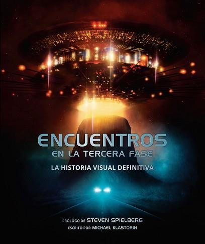 ENCUENTROS EN LA TERCERA FASE : LA HISTORIA VISUAL DEFINITIVA | 9788467928792 | KLASTORIN, MICHAEL