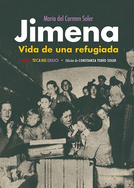 JIMENA. VIDA DE UNA REFUGIADA | 9788419791511 | CARMEN SOLER, MARIA DEL