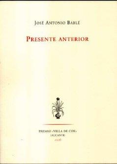 PRESENTE ANTERIOR | 9788481918168 | BABLÉ, JOSÉ ANTONIO