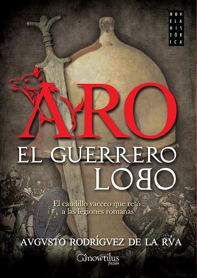 ARO, EL GUERRERO LOBO | 9788499677040 | RODRÍGUEZ DE LA RÚA, AUGUSTO