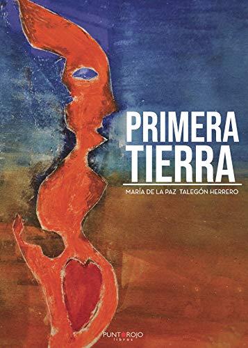 PRIMERA TIERRA | 9788418074646 | TALEGÓN HERRERO, MARÍA DE LA PAZ