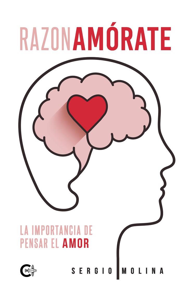 RAZONAMÓRATE | 9788418722073 | MOLINA, SERGIO