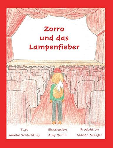 ZORRO UND DAS LAMPENFIEBER | 9783751908108 | SCHLICHTING, AMELIE / QUINN, AMY