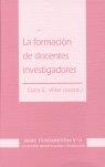 FORMACIÓN DE DOCENTES INVESTIGADORES, LA | 9788487118081 | VILLAR, C. E.