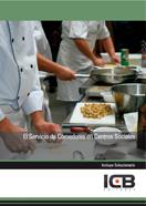 SERVICIO DE COMEDORES EN CENTROS SOCIALES, EL | 9788492980338 | VARIOS AUTORES