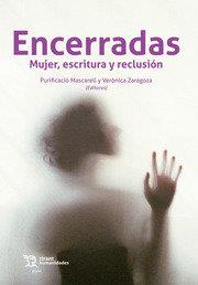 ENCERRADAS. MUJER, ESCRITURA Y RECLUSIÓN | 9788419071910 | MASCARELL / ZARAGOZA