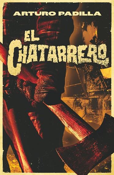 CHATARRERO, EL | 9788413924427 | PADILLA, ARTURO
