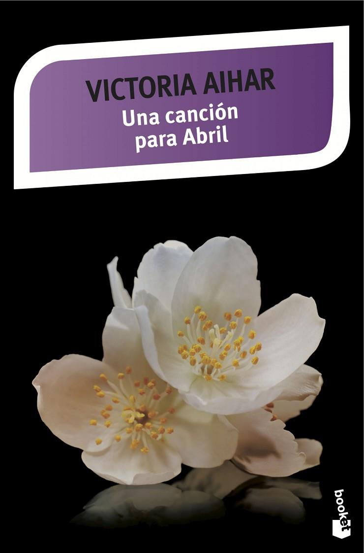 CANCIÓN PARA ABRIL, UNA | 9788408141662 | AIHAR, VICTORIA