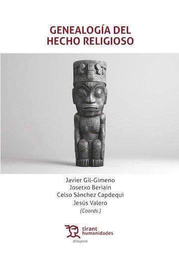 GENEALOGIA DEL HECHO RELIGIOSO | 9788410818682 | GIL-GIMENO, JAVIER / BERIAIN, JOSETXO / SANC