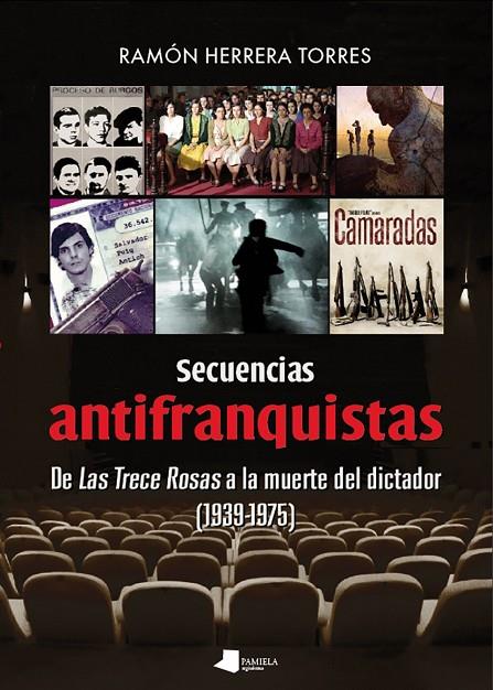 SECUENCIAS ANTIFRANQUISTAS | 9788491722601 | HERRERA, RAMON