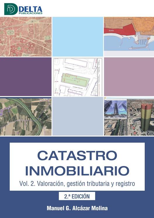 CATASTRO INMOBILIARIO VOL. 02 : VALORACIÓN, GESTIÓN, TRIBUTARIA Y REGISTRO | 9788419222909 | ALCAZAR, MANUEL G.