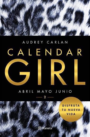 CALENDAR GIRL 02 : ABRIL, MAYO, JUNIO | 9788408157427 | CARLAN, AUDREY
