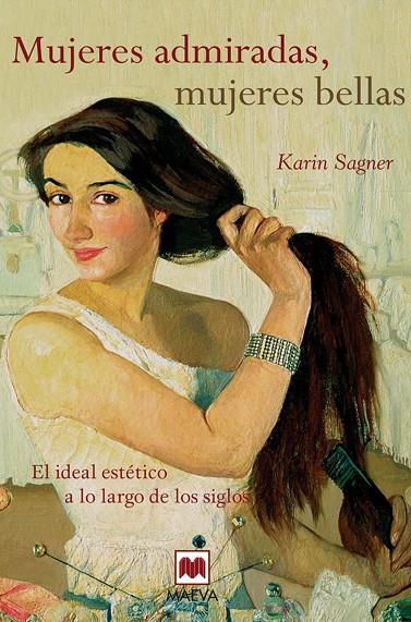 MUJERES ADMIRADAS, MUJERES BELLAS | 9788415120537 | MOERS, WALTER