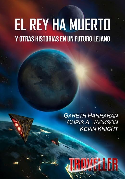REY HA MUERTO Y OTRAS HISTORIAS EN UN FUTURO LEJANO, EL | 9788412890792 | HANRAHAN, GARETH