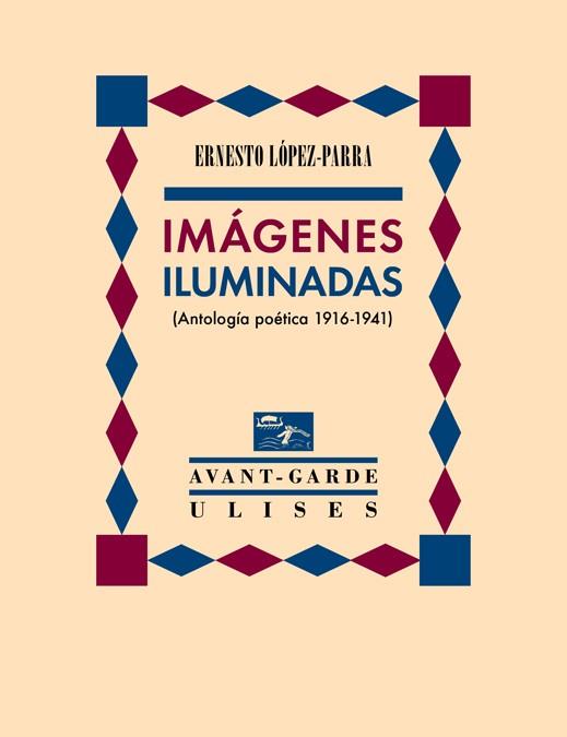 IMÁGENES ILUMINADAS | 9788416300747 | LOPEZ-PARRA, ERNESTO
