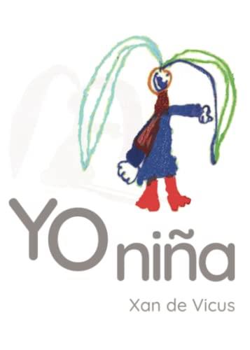 YO NIÑA | 9788411557030 | DE VICUS, XAN