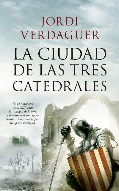 CIUDAD DE LAS TRES CATEDRALES, LA | 9788417229764 | VERDAGUER VILA- SIVILL, JORDI