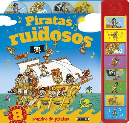 PIRATAS RUIDOSOS | 9788467746594 | SUSAETA
