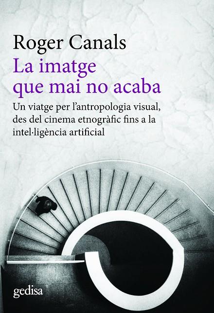 IMATGE QUE MAI NO ACABA, LA | 9788497849906 | CANALS, ROGER